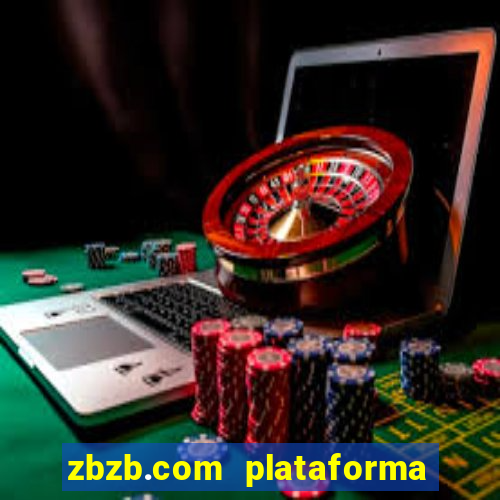 zbzb.com plataforma de jogos